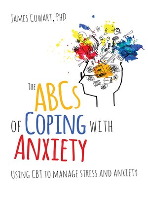 cover image of The ABCS of Coping with Anxiety